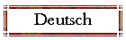 Deutsch