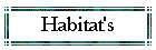 Habitat's